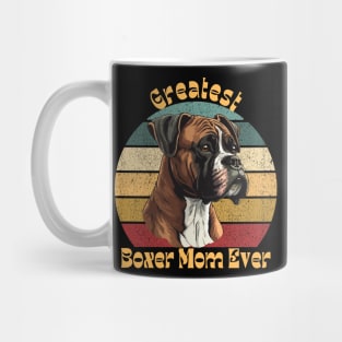 Greatest Boxer Mom Mug